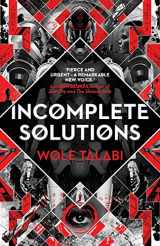 9781911143550-1911143557-Incomplete Solutions (Harvester)