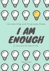9780995180789-0995180784-Wonderfully and Purposely Made: I Am Enough: A Journal All About Me