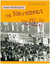 9780934052344-0934052344-Asian Americans: The Movement and the Moment