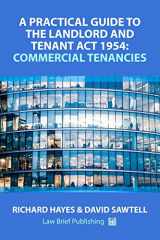 9781911035220-1911035223-A Practical Guide to the Landlord and Tenant Act 1954: Commercial Tenancies