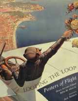 9780967007625-0967007623-Looping the Loop: Posters of Flight