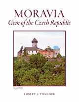 9781572160996-1572160993-Moravia: Gem of the Czech Republic