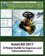 9781537407548-1537407546-AutoCAD 2017: A Power Guide for Beginners and Intermediate Users