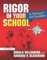9781596671768-1596671769-Rigor in Your School: A Toolkit for Leaders