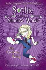 9780007411634-0007411634-The Goblin King: Book 1 (Sophie and the Shadow Woods)