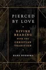 9781683596776-1683596773-Pierced by Love: Divine Reading with the Christian Tradition