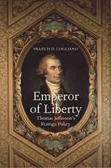 9780300179934-0300179936-Emperor of Liberty: Thomas Jefferson’s Foreign Policy (The Lewis Walpole Series in Eighteenth-Century Culture and History)