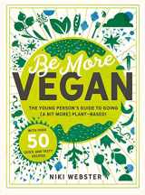 9781783126613-1783126612-Be More Vegan: The young person's guide to going (a bit more) plant-based!