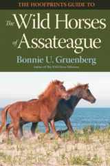 9781941700037-1941700039-The Hoofprints Guide to the Wild Horses of Assateague (Hoofprints Guides) (Volume 1)