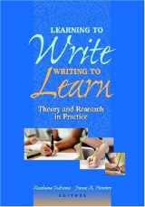 9780872075764-0872075761-Learning to Write, Writing to Learn: Theory and Research in Practice