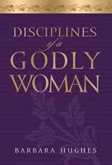 9781581342086-158134208X-Disciplines of a Godly Woman