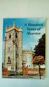 9781858581569-1858581567-A Hundred Years of Alcester