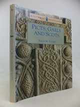 9780713474855-0713474858-Picts, Gaels, and Scots: Early historic Scotland