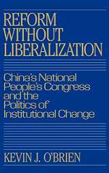 9780521380867-0521380863-Reform without Liberalization: China's National People's Congress and the Politics of Institutional Change