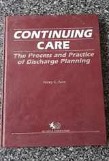 9780871893826-0871893827-Continuing Care: The Process and Practice of Discharge Planning