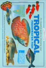9781902389950-1902389956-An Essential Guide to Choosing Your Tropical Freshwater Fish (Tankmaster Series)