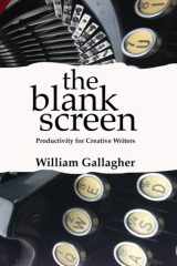 9780992656911-0992656915-The Blank Screen: Productivity for Creative Writers
