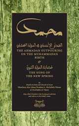 9781733963121-173396312X-The Ahmadan Outpouring on the Muhammadan Birth: & The Song of the New Spring