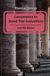 9781568872032-1568872038-Competence to Stand Trial Evaluations: Just the Basics