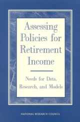 9780309056274-0309056276-Assessing Policies for Retirement Income: Needs for Data, Research, and Models