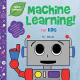 9781732508002-1732508003-Machine Learning for Kids (Tinker Toddlers )