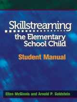 9780878223732-0878223738-Skillstreaming the Elementary School Child: Student Manual