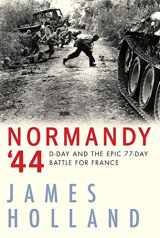 9780802148964-0802148964-Normandy '44: D-Day and the Epic 77-Day Battle for France