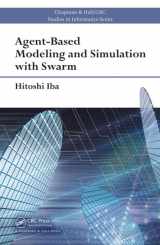 9781466562349-146656234X-Agent-Based Modeling and Simulation with Swarm (Chapman & Hall/CRC Studies in Informatics Series)