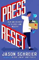 9781538735497-1538735490-Press Reset: Ruin and Recovery in the Video Game Industry