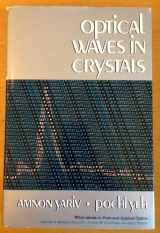 9780471091424-0471091421-Optical Waves in Crystals: Propagation and Control of Laser Radiation