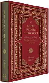 9781433587948-1433587947-O Come, O Come, Emmanuel: A Liturgy for Daily Worship from Advent to Epiphany