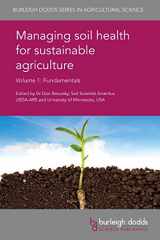 9781786761880-1786761882-Managing soil health for sustainable agriculture Volume 1: Fundamentals (Burleigh Dodds Series in Agricultural Science, 48)