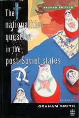 9780582218093-0582218098-The Nationalities Question in the Post-Soviet States