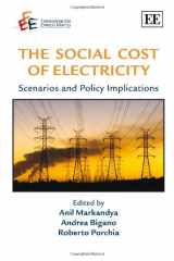 9781848443501-1848443501-The Social Cost of Electricity: Scenarios and Policy Implications (The Fondazione Eni Enrico Mattei series on Economics, the Environment and Sustainable Development)