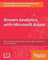 9781788395908-1788395905-Stream Analytics with Microsoft Azure: Real-time data processing for quick insights using Azure Stream Analytics
