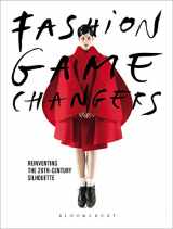 9781350065345-135006534X-Fashion Game Changers: Reinventing the 20th-Century Silhouette