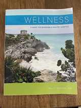 9781269373722-1269373722-Wellness A Guide for Achieving a Healthy Lifestyle