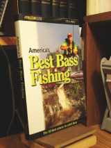 9781560447757-1560447753-America's 50 Best Bass Fishing: 50 Best Places to Catch Bass