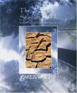 9780964967939-0964967936-The Sequoia Seed: Remembering the Truth of Who You Are