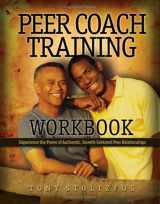9780979416309-0979416302-Peer Coach Training Workbook