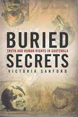 9781403960238-1403960232-Buried Secrets: Truth and Human Rights in Guatemala