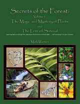 9781935186816-1935186817-Secrets of the Forest: Volume 1 The Magic and Mystery of Plants