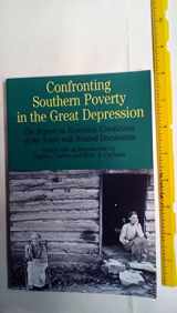 9780312114978-0312114974-Confronting Southern Poverty in the Great Depression: The Report on Economic Conditions of the South with Related Documents (Bedford Series in History and Culture)