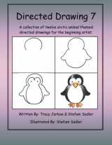 9781490540597-1490540598-Directed Drawing-7: A collection of twelve arctic animal themed directed drawings for the beginning artist.