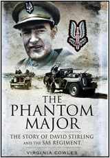 9781848843868-1848843860-The Phantom Major: The Story of David Stirling and the SAS Regiment