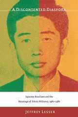9780822340812-082234081X-A Discontented Diaspora: Japanese Brazilians and the Meanings of Ethnic Militancy, 1960–1980