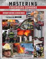 9781593705992-1593705999-Mastering Fireground Command: Calm the Chaos!