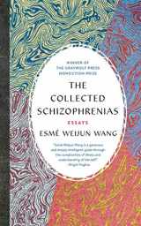 9781978640917-1978640919-The Collected Schizophrenias: Essays