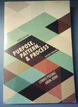 9781465226310-1465226311-Purpose, Pattern, and Process