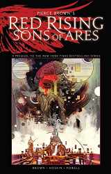 9781524104924-1524104922-Pierce Brown’s Red Rising: Sons of Ares – An Original Graphic Novel (PIERCE BROWN RED RISING SON OF ARES HC)